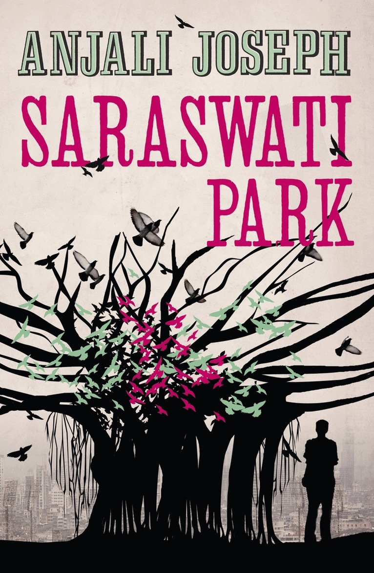 Anjali Joseph - Saraswati Park, E-bok
