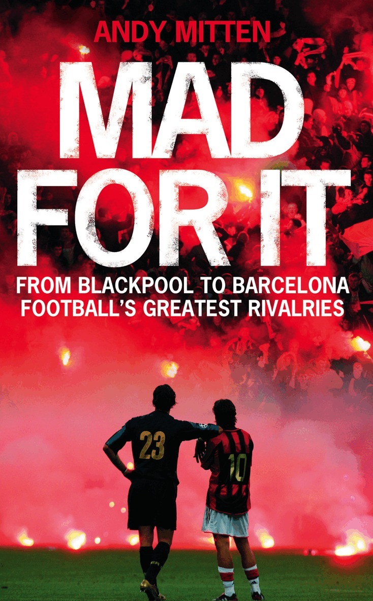 Andy Mitten - Mad for it, E-bok