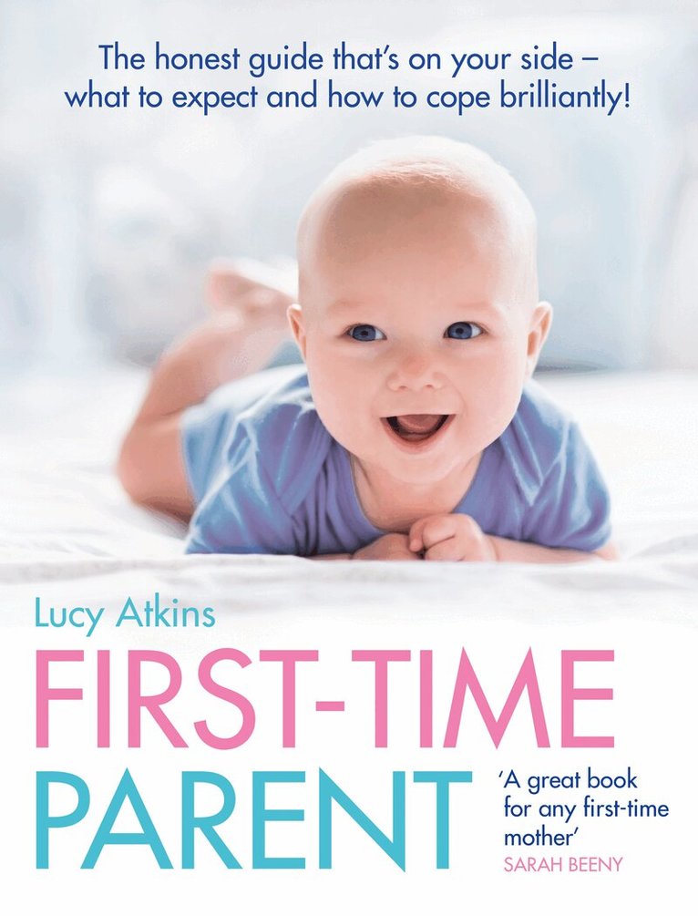 Lucy Atkins - First-Time Parent, E-bok
