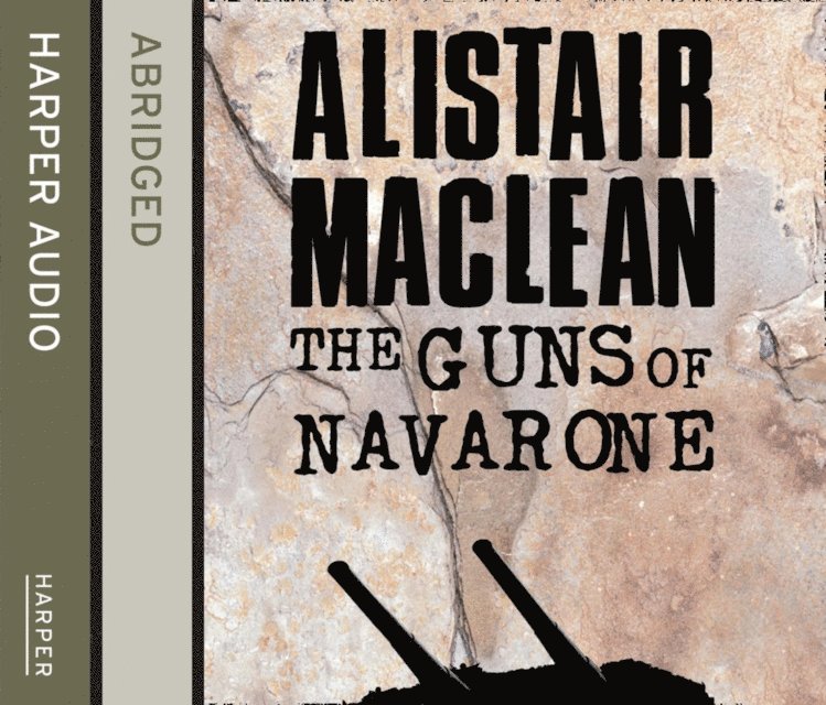 Alistair Maclean - Guns of Navarone, Ljudbok