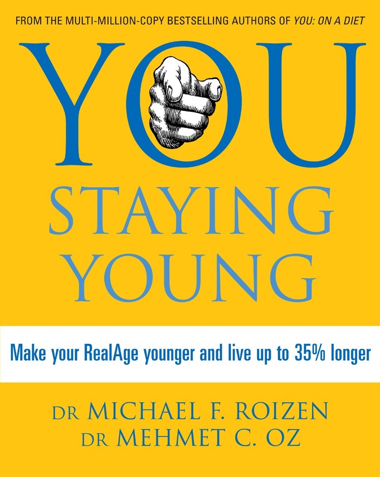 Michael F. Roizen, Mehmet C. Oz - You: Staying Young, E-bok