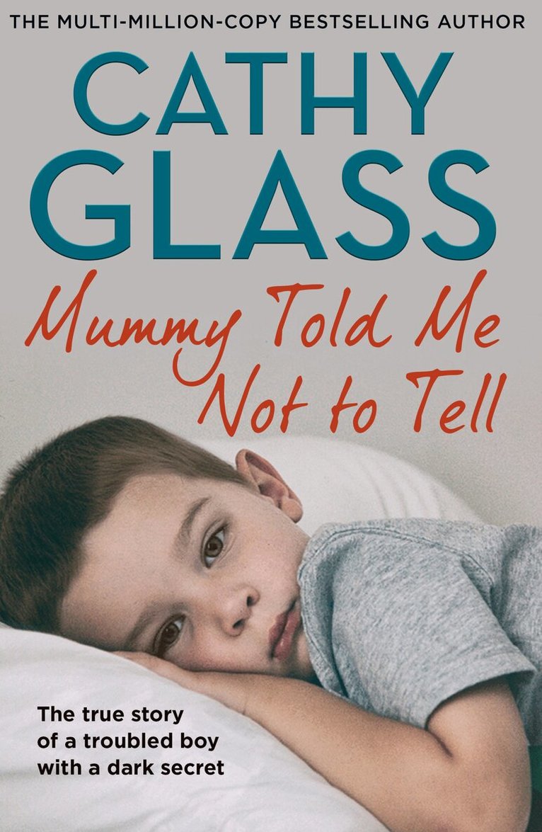 Cathy Glass - Mummy Told Me Not to Tell, E-bok
