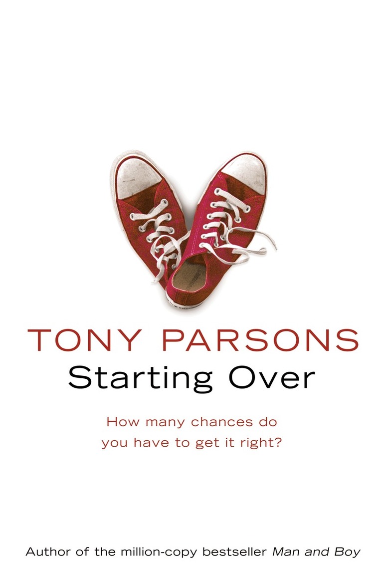 Tony Parsons - Starting Over, E-bok
