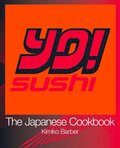YO Sushi: The Japanese Cookbook