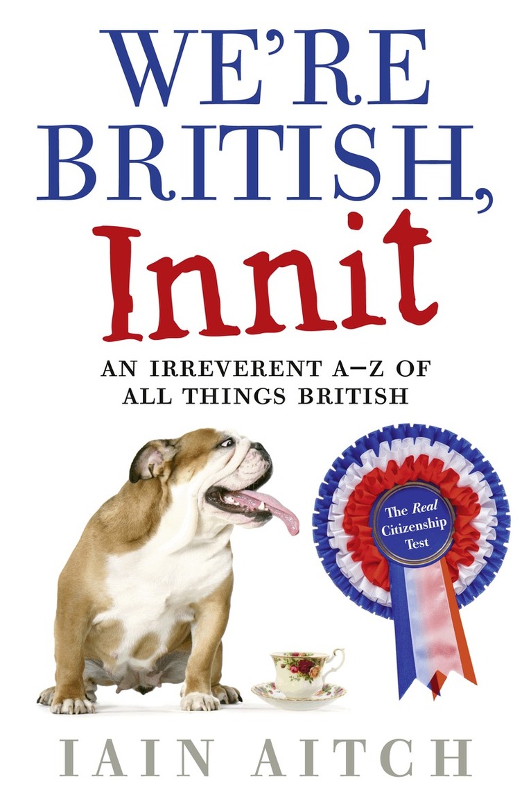 Iain Aitch - We’re British, Innit, Häftad. Tillgänglighet: Lägg i varukorg