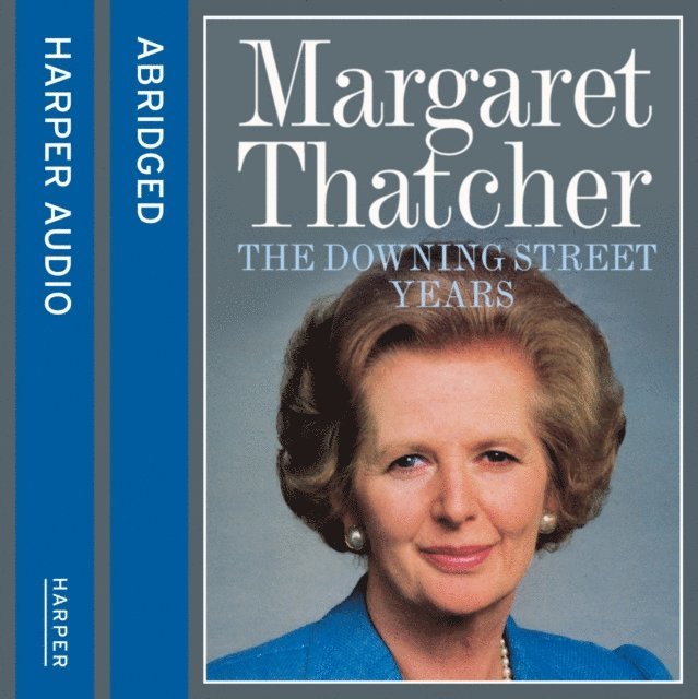 Margaret Thatcher - Downing Street Years, Ljudbok