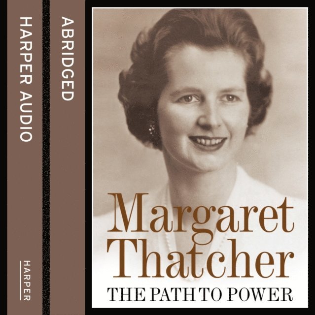 Margaret Thatcher - Path to Power, Ljudbok
