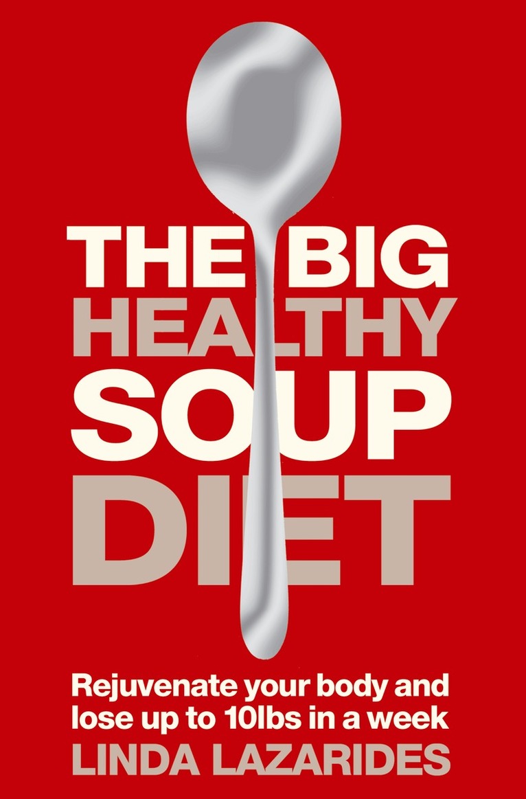 Linda Lazarides - Big Healthy Soup Diet, E-bok