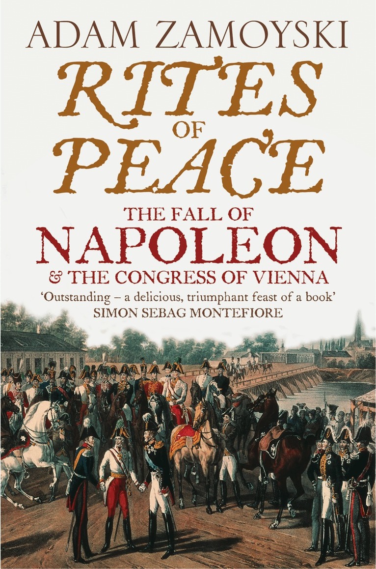 Adam Zamoyski - Rites of Peace, E-bok