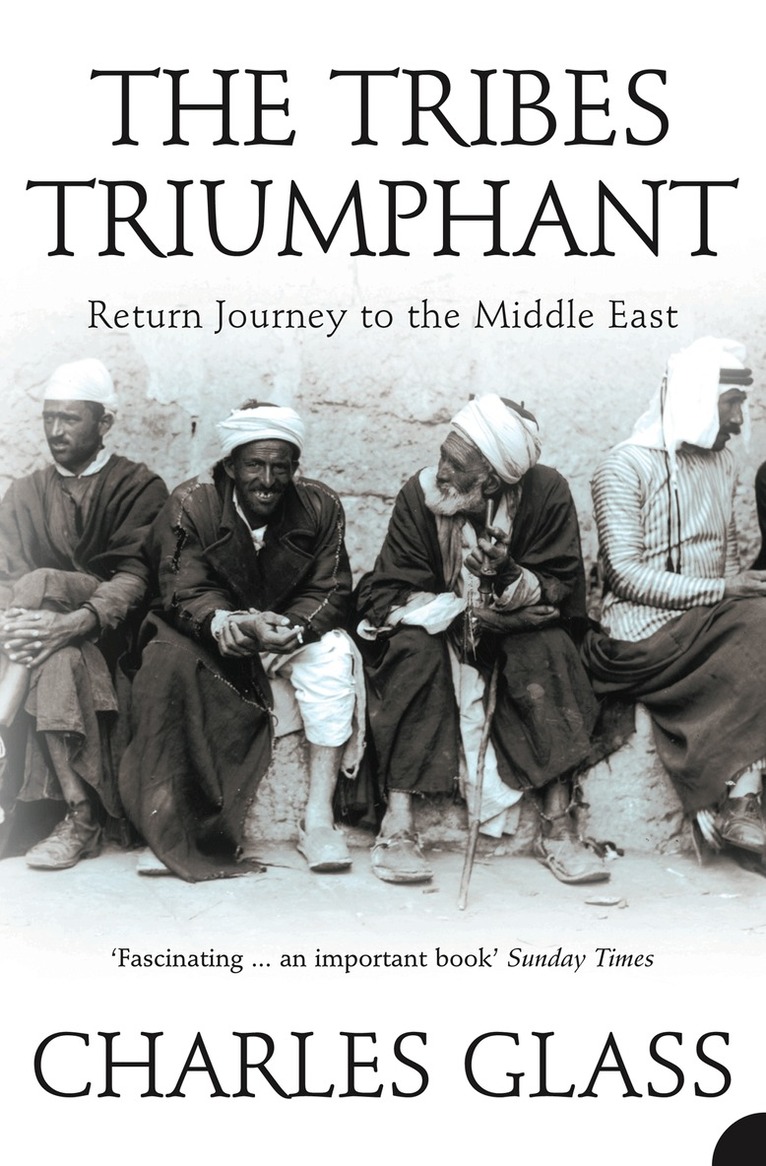 Charles Glass - Tribes Triumphant, E-bok