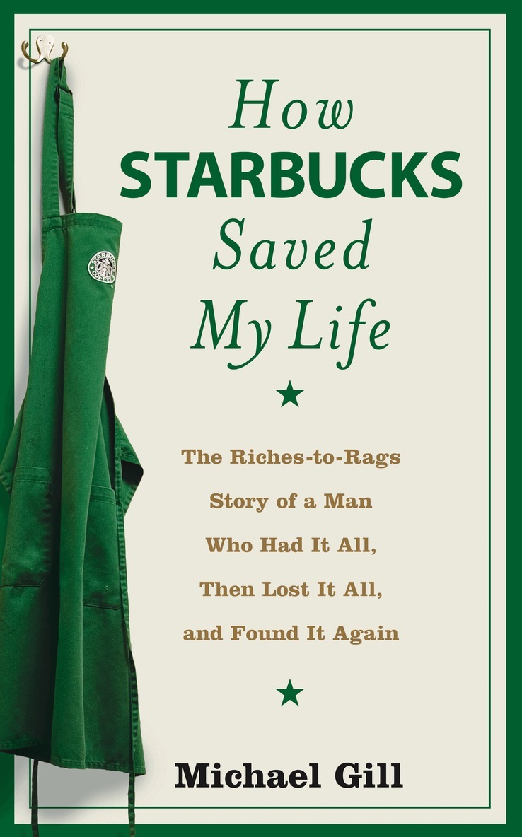 Michael Gill - How Starbucks Saved My Life, E-bok
