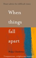 When Things Fall Apart