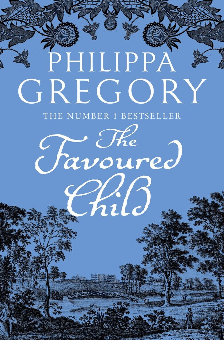 Philippa Gregory - Favoured Child, E-bok