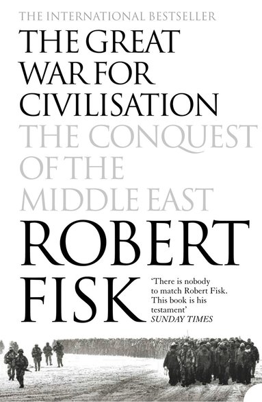 Robert Fisk - Great War for Civilisation, E-bok