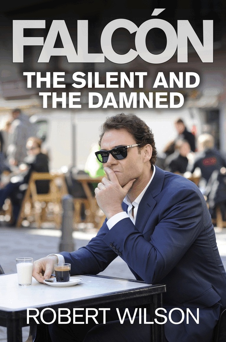 Robert Wilson - Silent and the Damned, E-bok
