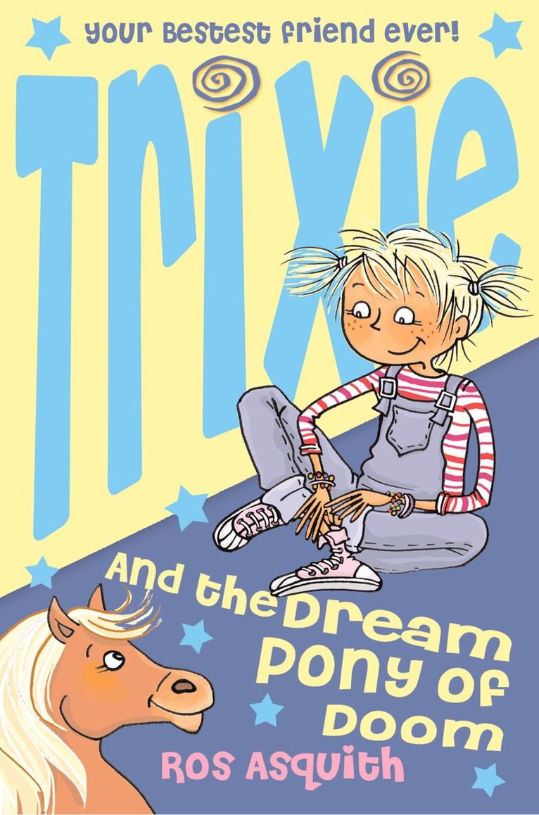 Ros Asquith - Trixie and the Dream Pony of Doom, E-bok