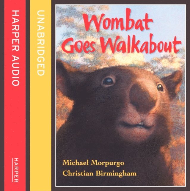Michael Morpurgo - Wombat Goes Walkabout, Ljudbok