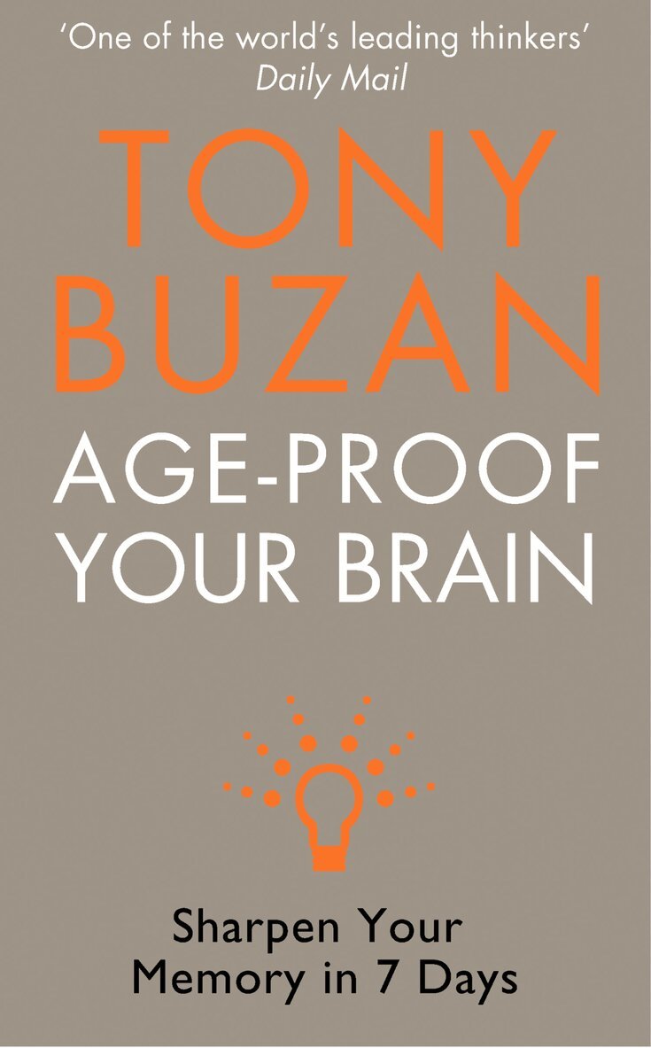 Tony Buzan - Age-Proof Your Brain, E-bok