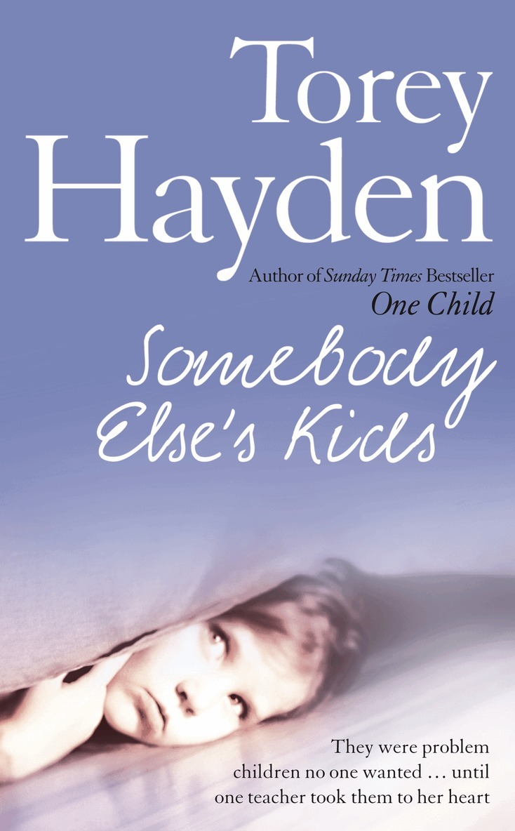 Torey Hayden - Somebody Else’s Kids, E-bok