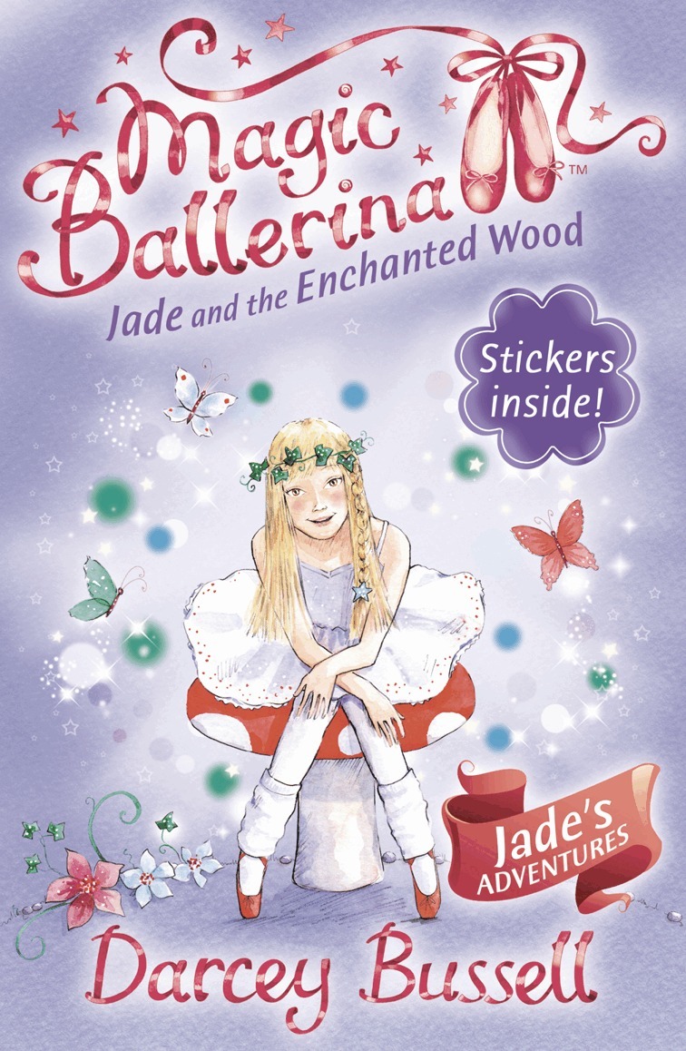 Darcey Bussell - Jade and the Enchanted Wood, E-bok