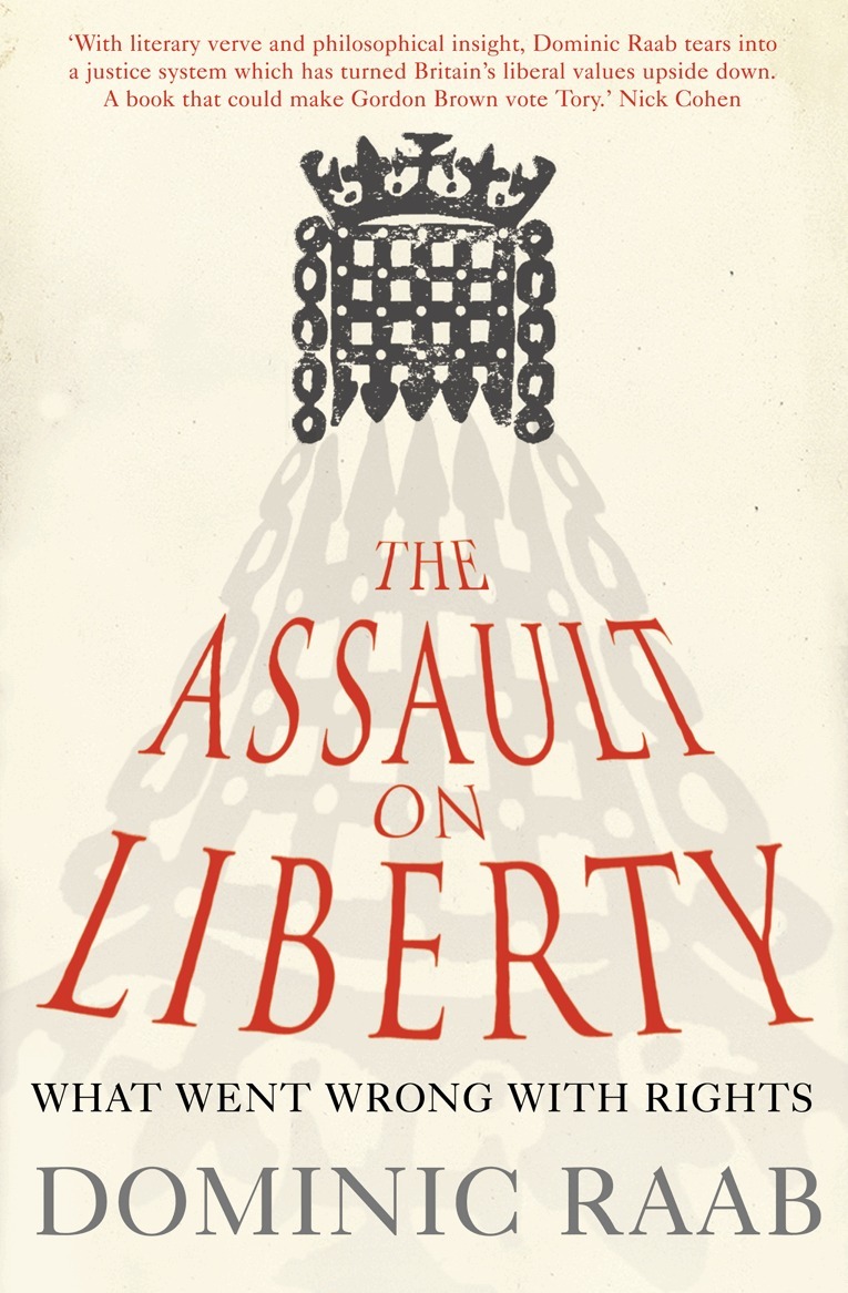 Dominic Raab - Assault on Liberty, E-bok