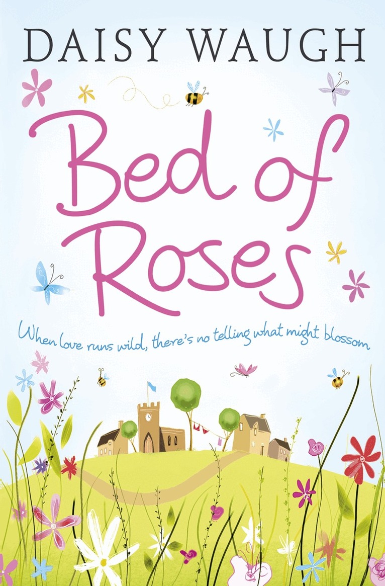 Daisy Waugh - Bed of Roses, E-bok