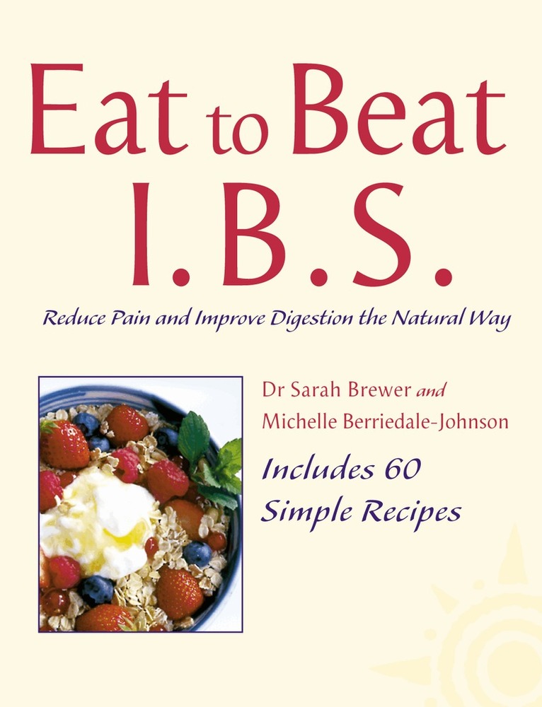 Dr. Sarah Brewer, Michelle Berriedale-Johnson - I.B.S., E-bok