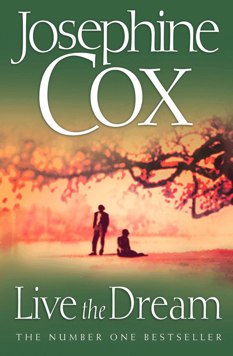 Josephine Cox - Live the Dream, E-bok