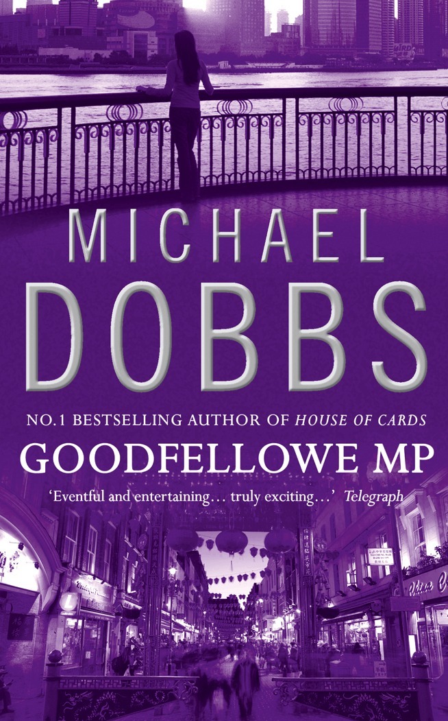 Michael Dobbs - Goodfellowe MP, E-bok