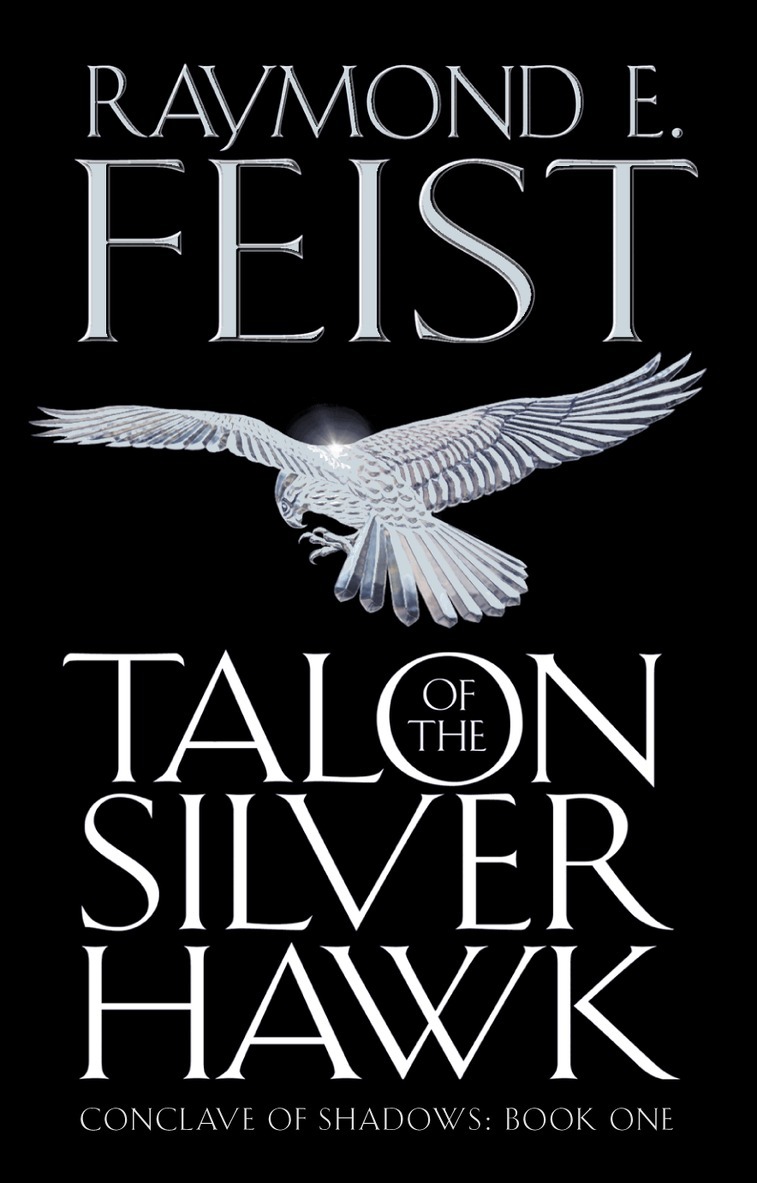 Raymond E. Feist - Talon of the Silver Hawk, E-bok