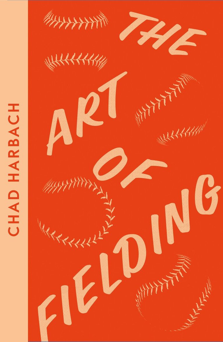 Chad Harbach - Art of Fielding, E-bok