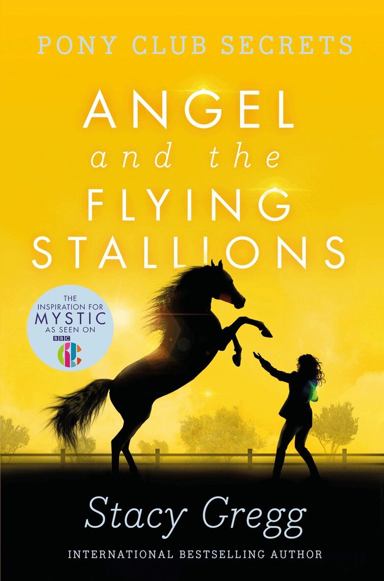 Stacy Gregg - Angel and the Flying Stallions, E-bok