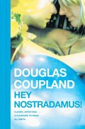 Hey Nostradamus!