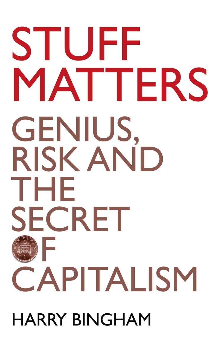 Harry Bingham - Stuff Matters, E-bok