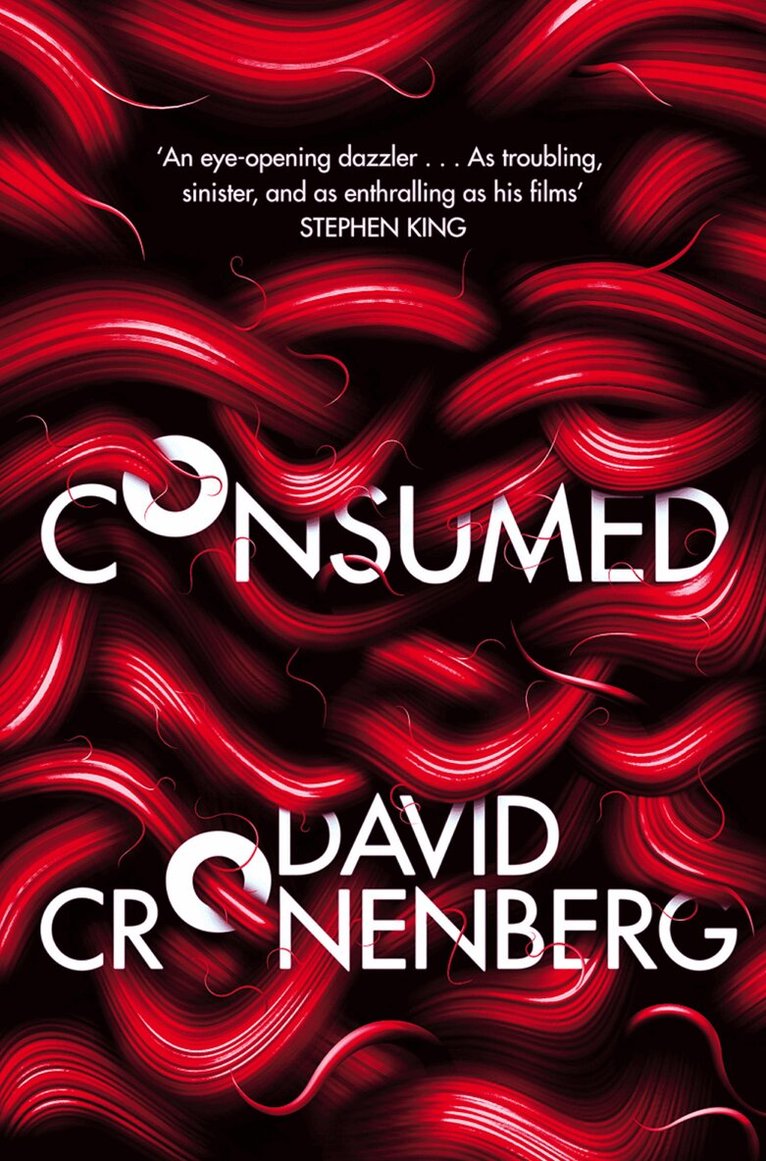 David Cronenberg - Consumed, E-bok