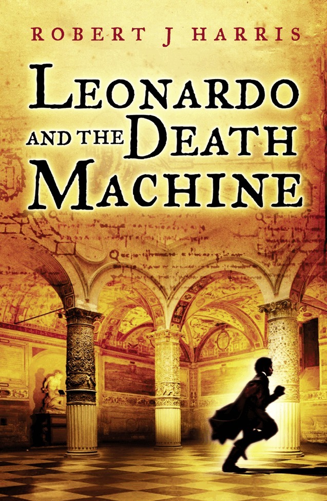 Robert J. Harris - Leonardo and the Death Machine, E-bok