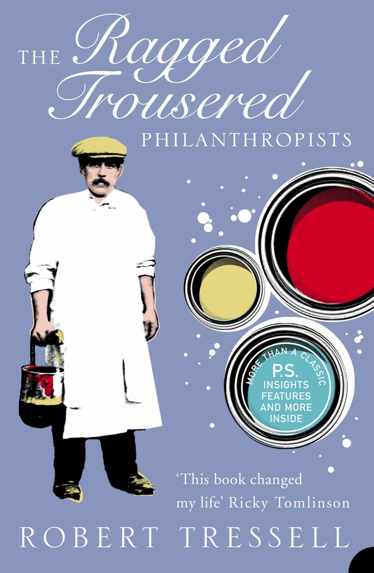 Robert Tressell - Ragged Trousered Philanthropists, E-bok