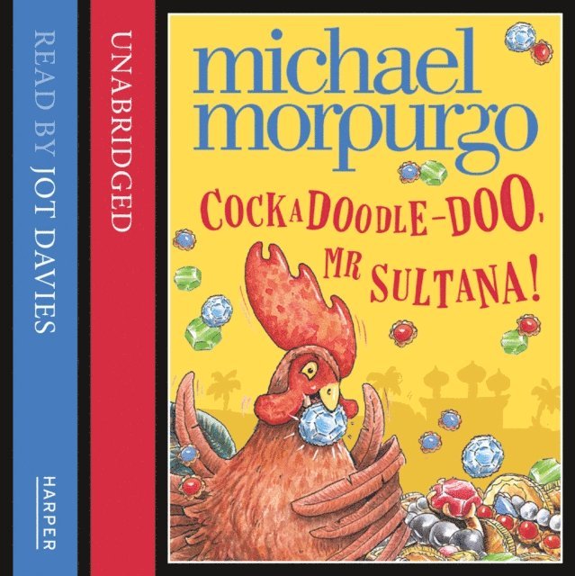 Michael Morpurgo - Cockadoodle Doo Mr Sultana, Ljudbok