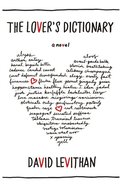 Lover's Dictionary: A Love Story in 185 Definitions
