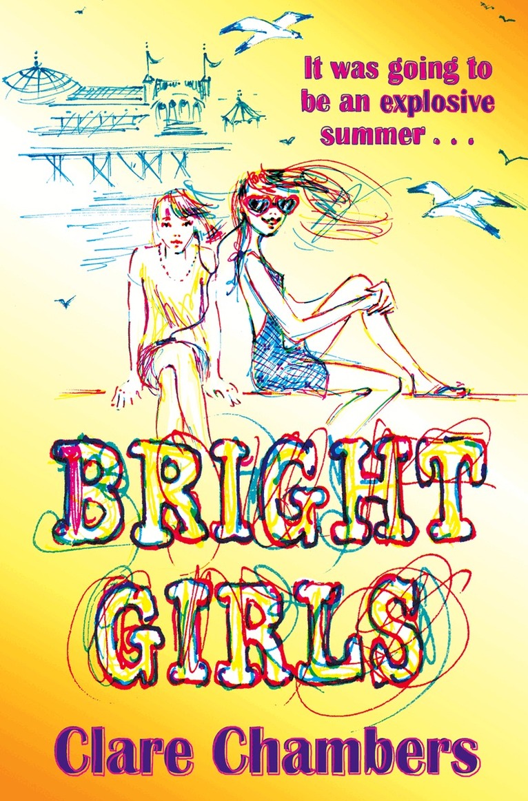 Clare Chambers - Bright Girls, E-bok