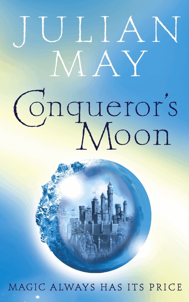 Julian May - Conqueror’s Moon, E-bok