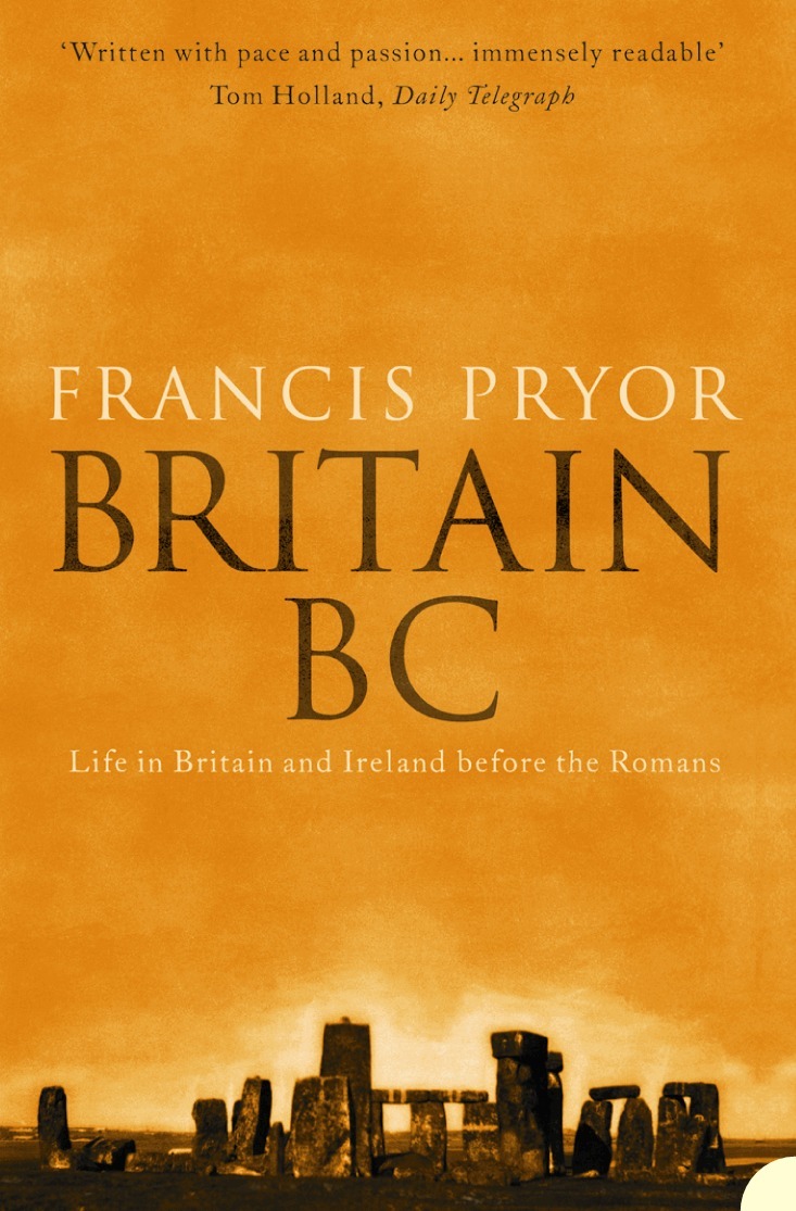 Francis Pryor - Britain BC, E-bok