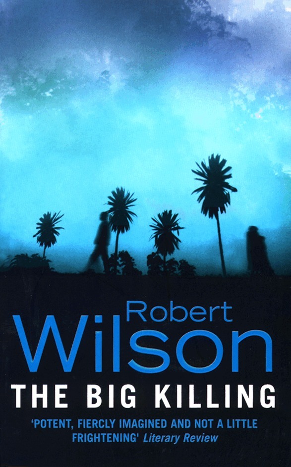 Robert Wilson - Big Killing, E-bok