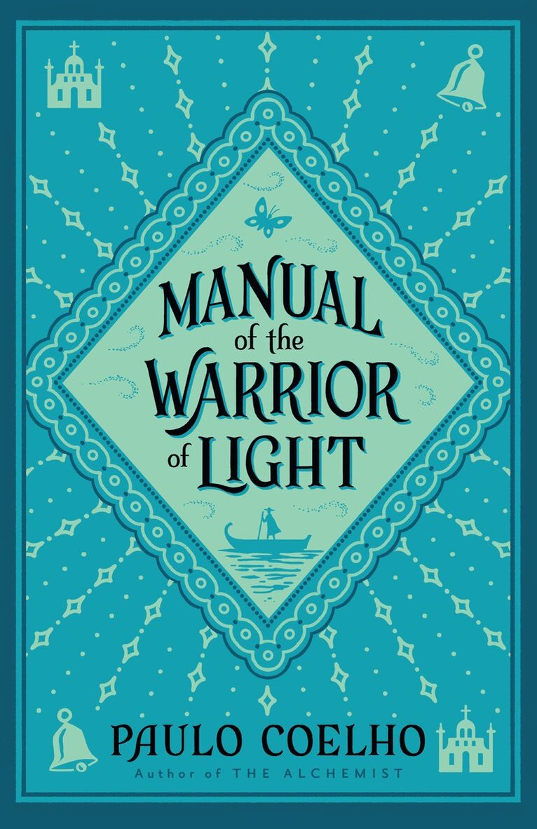 Paulo Coelho - Manual of The Warrior of Light, E-bok