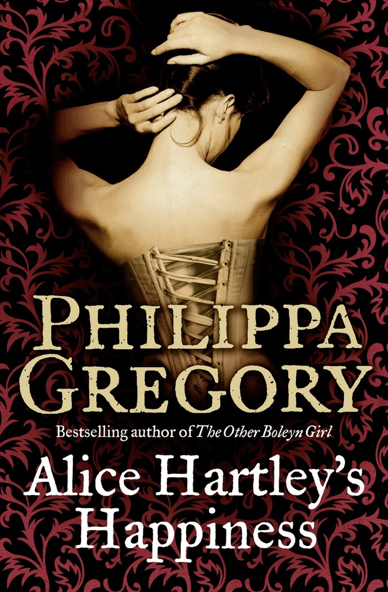 Philippa Gregory - Alice Hartley‘s Happiness, E-bok