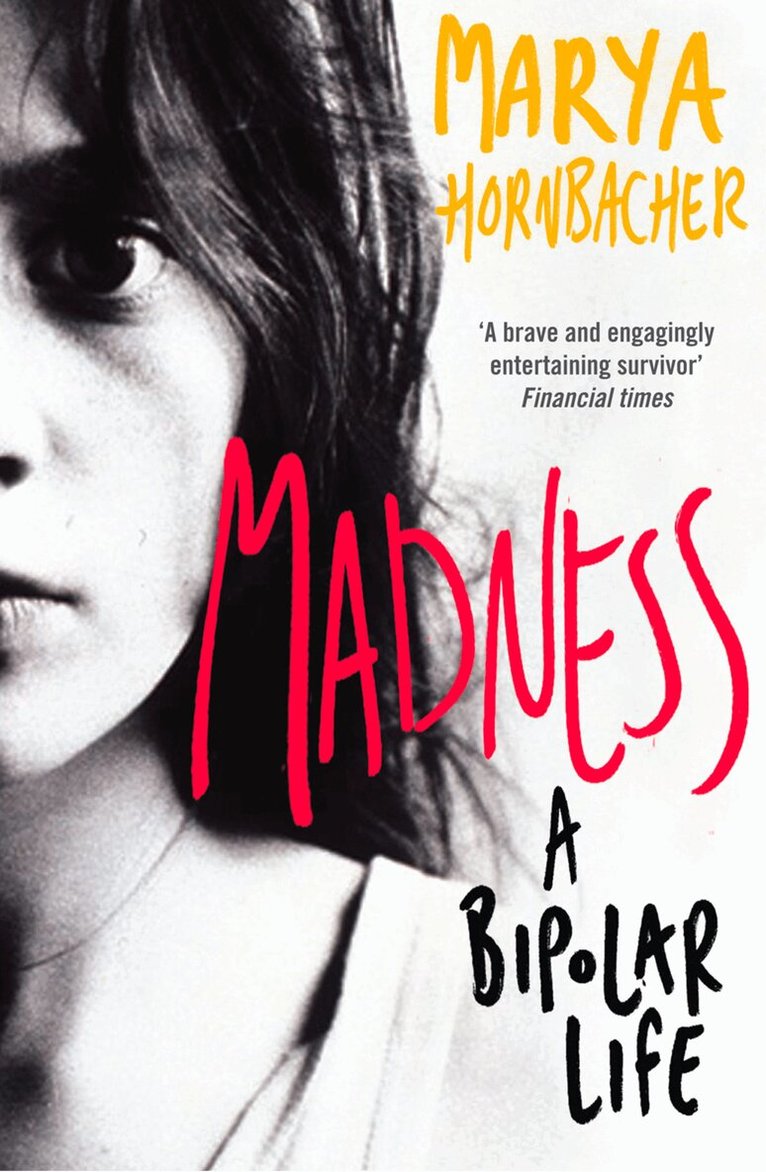 Marya Hornbacher - Madness, E-bok