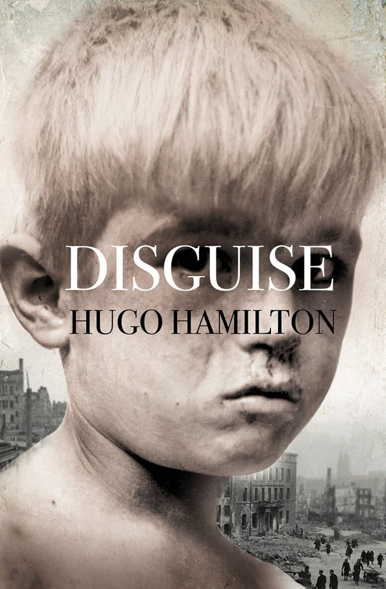 Hugo Hamilton - Disguise, E-bok