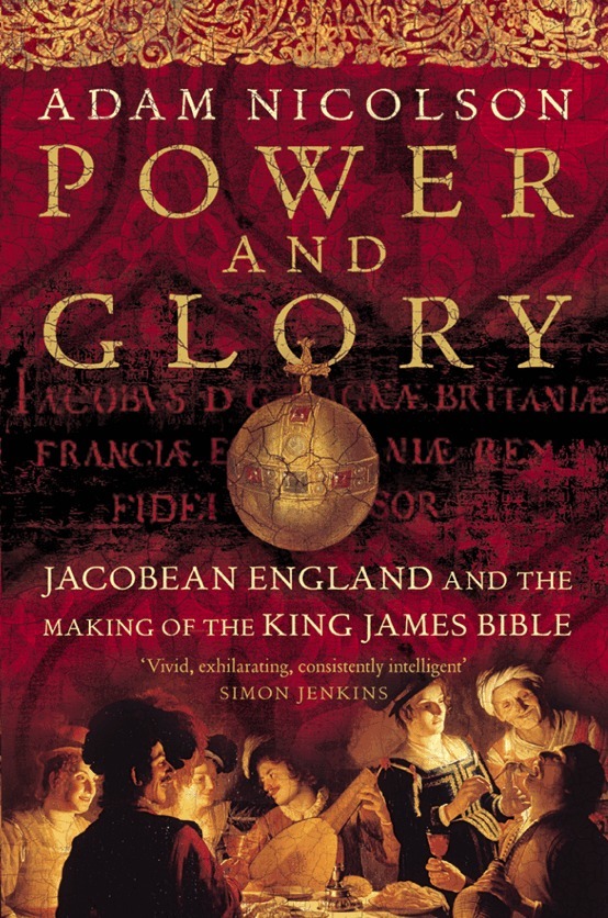 Adam Nicolson - Power and Glory, E-bok