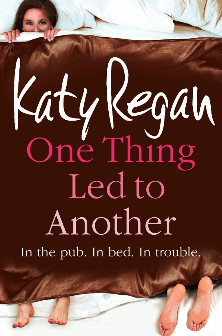 Katy Regan - One Thing Led to Another, E-bok