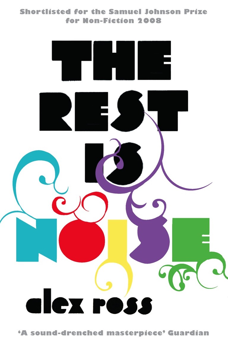 Alex Ross - Rest is Noise, E-bok